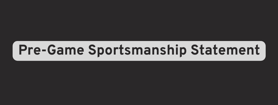 Pre-Game Sportsmanship Statement